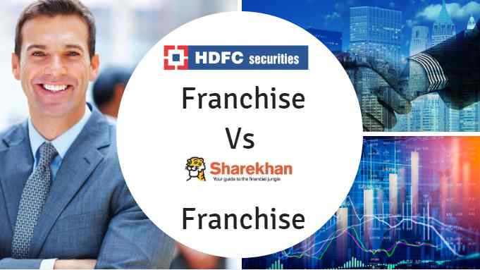 HDFC Securities Franchise Vs Sharekhan Franchise
