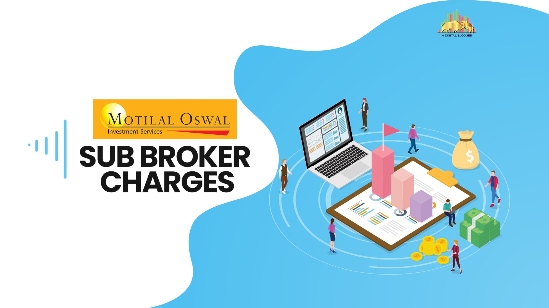 Motilal Oswal Sub Broker Charges